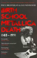 Született iskola Metallica Death - 1983-1991 - Birth School Metallica Death - 1983-1991