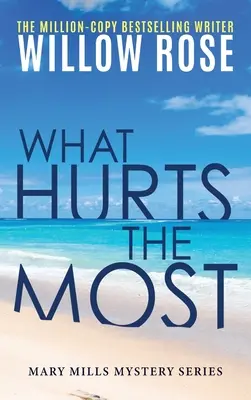 What hurts the most - What Hurts the Most