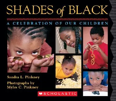 A fekete árnyalatai: A Celebration of Our Children - Shades of Black: A Celebration of Our Children