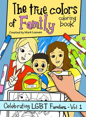 A család igazi színei Színezőkönyv - The True Colors of Family Coloring Book