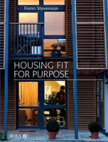 A célnak megfelelő lakhatás: Teljesítmény, visszajelzés és tanulás - Housing Fit for Purpose: Performance, Feedback and Learning