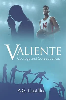 Valiente: Valiente: Bátorság és következmények - Valiente: Courage and Consequences