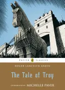 A trójai mese - The Tale of Troy