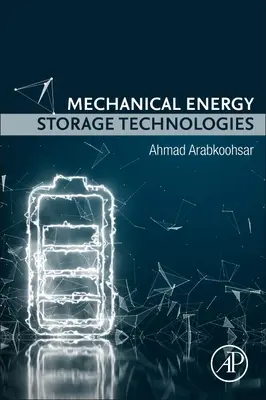 Mechanikus energiatárolási technológiák - Mechanical Energy Storage Technologies