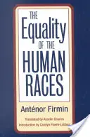 Az emberi fajok egyenlősége - The Equality of the Human Races