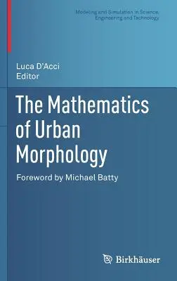 A városi morfológia matematikája - The Mathematics of Urban Morphology