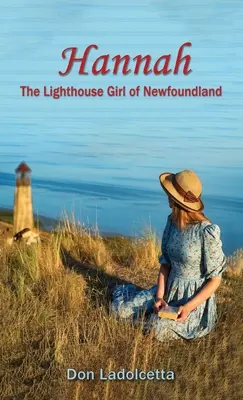 Hannah: Az újfundlandi világítótorony-lány - Hannah: The Lighthouse Girl of Newfoundland