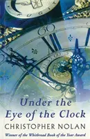 Az óra szeme alatt - Under The Eye Of The Clock