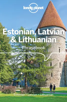 Lonely Planet észt, lett és litván nyelvjáráskönyv és szótár 4 - Lonely Planet Estonian, Latvian & Lithuanian Phrasebook & Dictionary 4