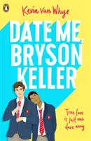 Randizz velem, Bryson Keller - Date Me, Bryson Keller