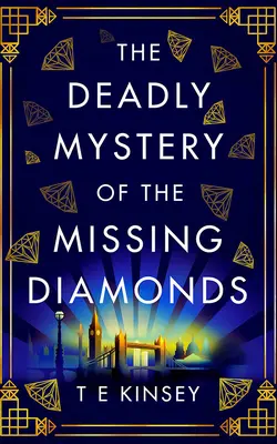 Az eltűnt gyémántok halálos rejtélye - The Deadly Mystery of the Missing Diamonds