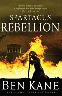 Spartacus: Lázadás - (Spartacus 2) - Spartacus: Rebellion - (Spartacus 2)