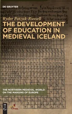 Az oktatás fejlődése a középkori Izlandon - The Development of Education in Medieval Iceland