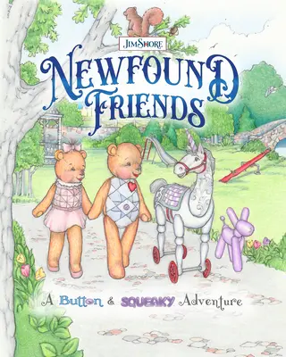 Újdonsült barátok: A Button and Squeaky Adventure - Newfound Friends: A Button and Squeaky Adventure