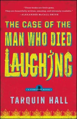 Az ember esete, aki nevetve halt meg: Vish Puri, a legtöbb magánnyomozó aktáiból - The Case of the Man Who Died Laughing: From the Files of Vish Puri, Most Private Investigator