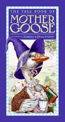 Az anyalúd magas könyve - The Tall Book of Mother Goose