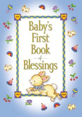 A baba első áldáskönyve - Baby's First Book of Blessings