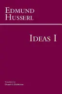 Ötletek a tiszta fenomenológiához és fenomenológiai filozófia - Első könyv: Általános bevezetés a tiszta fenomenológiába - Ideas for a Pure Phenomenology and Phenomenological Philosophy - First Book: General Introduction to Pure Phenomenology