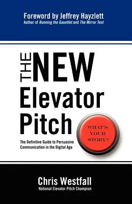 Az új liftes beszéd - The New Elevator Pitch