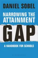 A teljesítménykülönbség csökkentése: Kézikönyv az iskolák számára - Narrowing the Attainment Gap: A Handbook for Schools