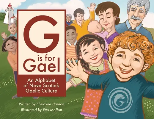 G jako Gael: Alphabet of Nova Scotia's Gaelic Culture (Abeceda gaelské kultury Nového Skotska) - G is for Gael: An Alphabet of Nova Scotia's Gaelic Culture