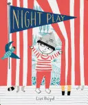 Éjszakai játék: (Éjszakai gyerekkönyvek, Gyerekeknek szóló képzeletbeli könyvek) - Night Play: (Kids Books for Nighttime, Kids Imagination Books)