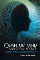 Kvantum elme és társadalomtudomány - Quantum Mind and Social Science