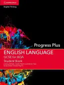 GCSE English Language for AQA Progress Plus Student Book (angol nyelvi vizsgakönyv az AQA Progress Plus számára) - GCSE English Language for AQA Progress Plus Student Book