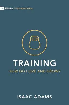 Képzés - Hogyan növekedjek keresztényként? - Training - How Do I Grow as a Christian?