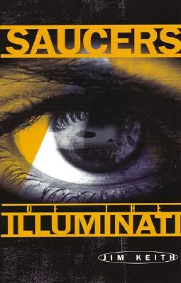 Az illuminátusok csészealjai - Saucers of the Illuminati