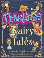 Rettenthetetlen mesék - Fearless Fairy Tales