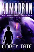 Armadron - The Otherworld Series: Könyv 1. - Armadron - The Otherworld Series: Book 1