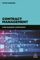 Szerződésmenedzsment: Alapvető üzleti kompetencia - Contract Management: Core Business Competence