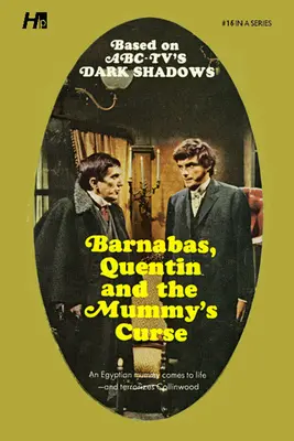 Dark Shadows the Complete Paperback Library Reprint 16. könyv: Barnabas, Quentin és a múmia átka - Dark Shadows the Complete Paperback Library Reprint Book 16: Barnabas, Quentin and the Mummy's Curse