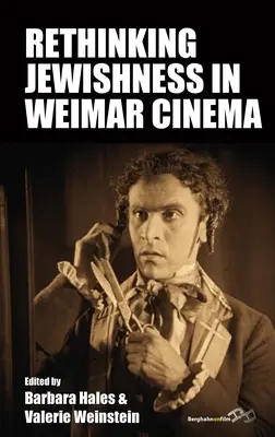 A zsidóság újragondolása a weimari moziban - Rethinking Jewishness in Weimar Cinema