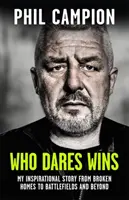 Aki mer, az nyer - A Sunday Times bestsellere, a BORN FEARLESS folytatása - Who Dares Wins - The sequel to BORN FEARLESS, the Sunday Times bestseller