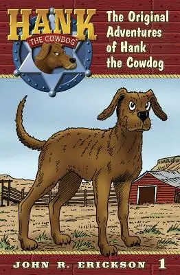 Hank, a tehénkutya eredeti kalandjai - The Original Adventures of Hank the Cowdog