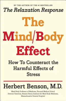 Mind Body Effect: Hogyan léphetünk fel a stressz káros hatásai ellen? - Mind Body Effect: How to Counteract the Harmful Effects of Stress