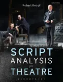 Script Analysis for Theatre: Eszközök az értelmezéshez, az együttműködéshez és a produkcióhoz - Script Analysis for Theatre: Tools for Interpretation, Collaboration and Production