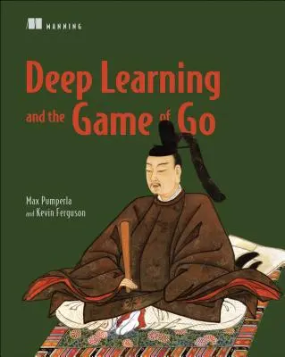 A mélytanulás és a Go játék - Deep Learning and the Game of Go