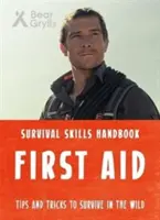 Bear Grylls túlélési készségek: Grylls Grylls: Elsősegélynyújtás - Bear Grylls Survival Skills: First Aid