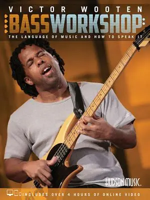 Victor Wooten Bass Workshop: A zene nyelve és hogyan kell beszélni rajta - Victor Wooten Bass Workshop: The Language of Music and How to Speak It