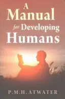 Kézikönyv a fejlődő emberek számára - A Manual for Developing Humans