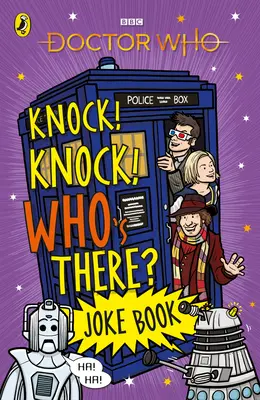 Kopp, kopp, ki van ott? a Doctor Who vicckönyv - Knock, Knock Who's There? the Doctor Who Joke Book