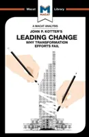 John P. Kotter Leading Change című könyvének elemzése - An Analysis of John P. Kotter's Leading Change