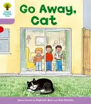 Oxford Reading Tree: Level 1+: More First Sentences A: Go Away Cat (Menj el, macska) - Oxford Reading Tree: Level 1+: More First Sentences A: Go Away Cat