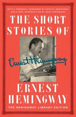 Ernest Hemingway novellái: The Hemingway Library Collector's Edition - The Short Stories of Ernest Hemingway: The Hemingway Library Collector's Edition