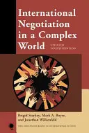 Nemzetközi tárgyalások egy összetett világban, frissített negyedik kiadás - International Negotiation in a Complex World, Updated Fourth Edition