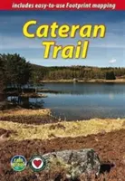 Cateran Trail (2. kiadás) - egy körséta Skócia szívében - Cateran Trail (2nd ed) - a Circular Walk in the Heart of Scotland