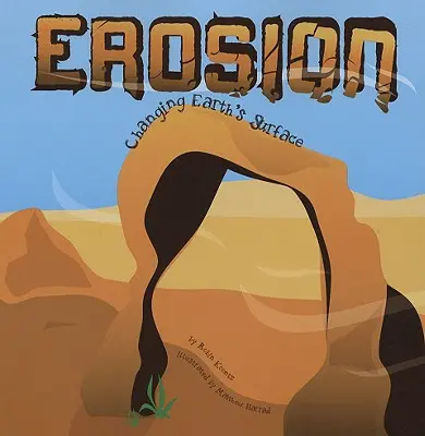 Erózió: A Föld felszínének változása - Erosion: Changing Earth's Surface